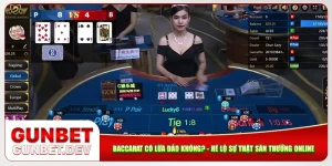 Baccarat Có Lừa Đảo Không? - Hé Lộ Sự Thật Săn Thưởng Online