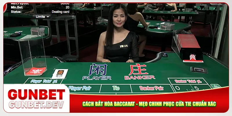 Cách Bắt Hòa Baccarat - Mẹo Chinh Phục Cửa Tie Chuẩn Xác