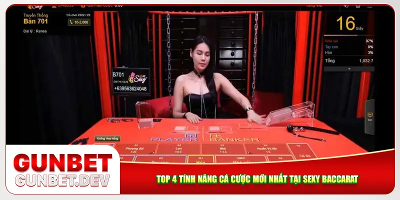 Top 4 tính năng cá cược mới nhất tại Sexy Baccarat Top 4 tính năng cá cược mới nhất tại Sexy Baccarat